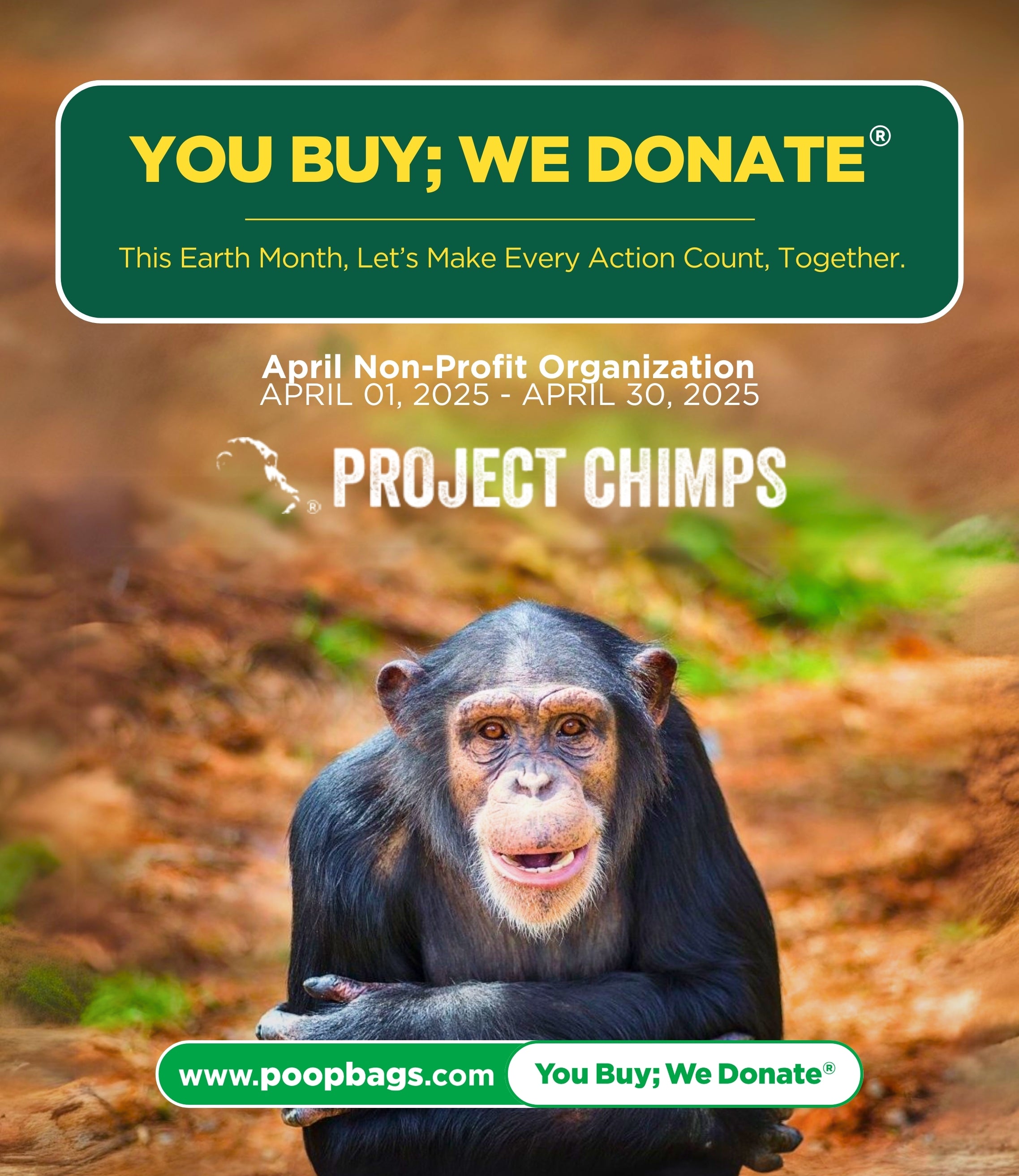 Project Chimps charity donation program featuring chimpanzee for April 2025 Earth Month campaign
