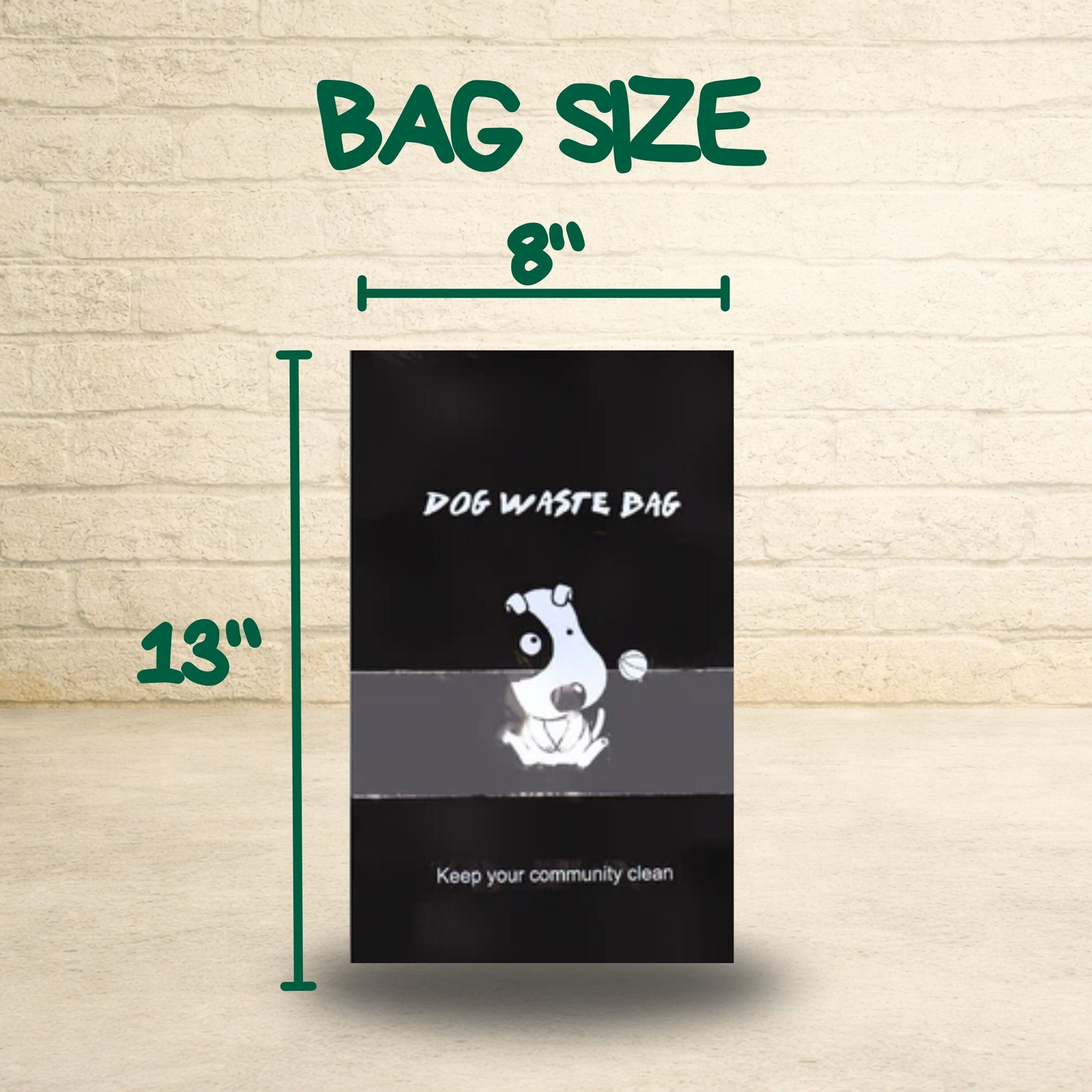 Recyclable dog poop bags measuring 8 inches wide by 13 inches tall with cartoon dog graphic and "Keep your community clean" messaging.