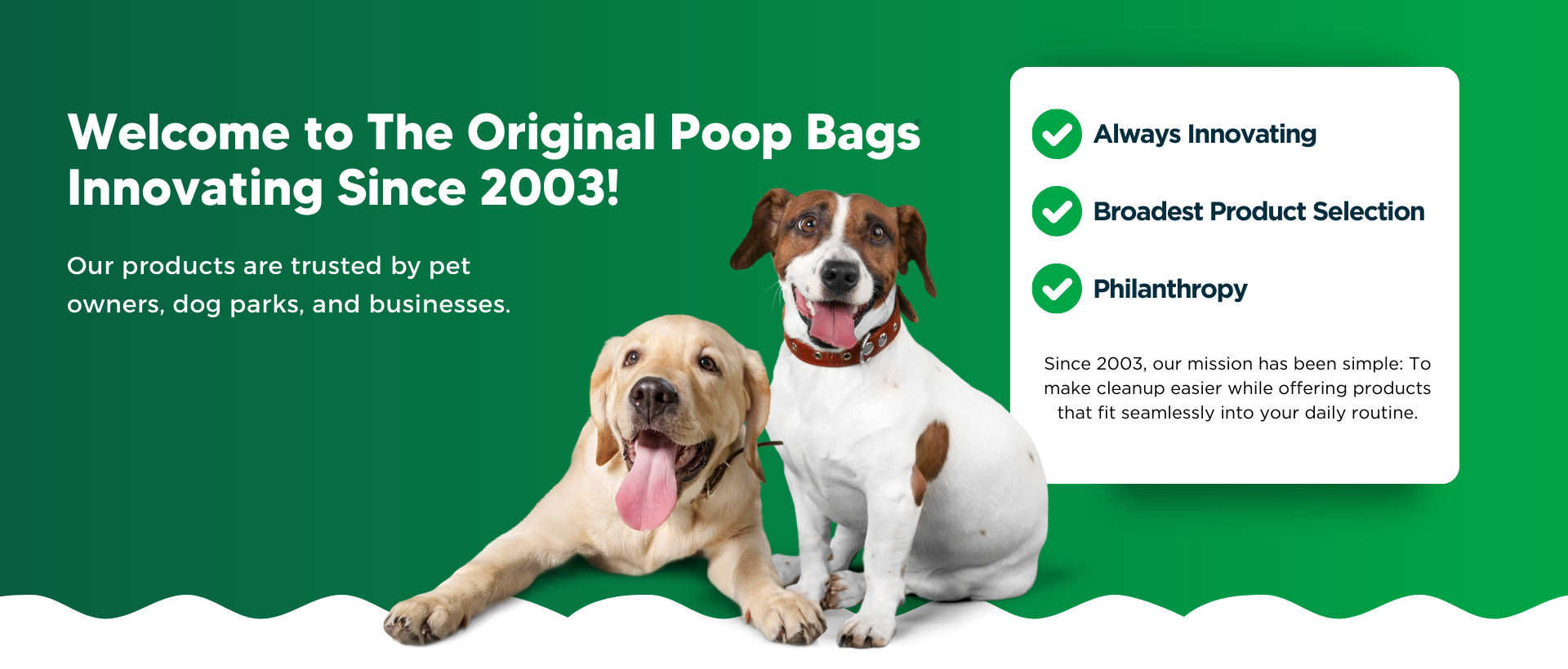 Two happy dogs sitting together on green background promoting The Original Poop Bags company since 2003